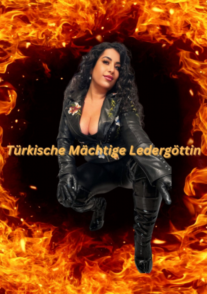 Türkische Mächtige Ledergöttin!